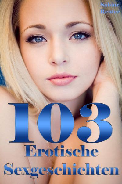 best erotische geschichten|Beste Erotikgeschichten & Sexgeschichten.